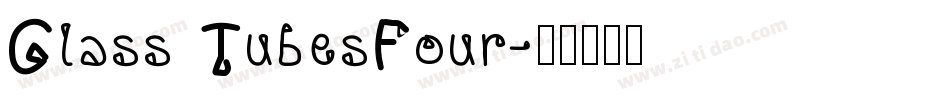 Glass TubesFour字体转换